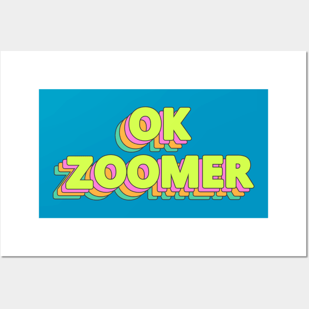 OK Zoomer Wall Art by valentinahramov